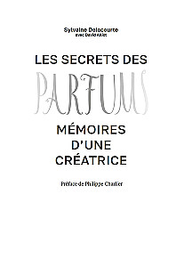 The Nose. Secrets of the Perfumer Guerlain